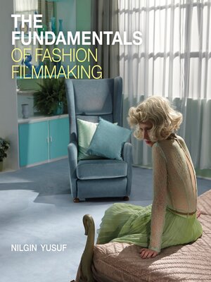cover image of The Fundamentals of Fashion Filmmaking